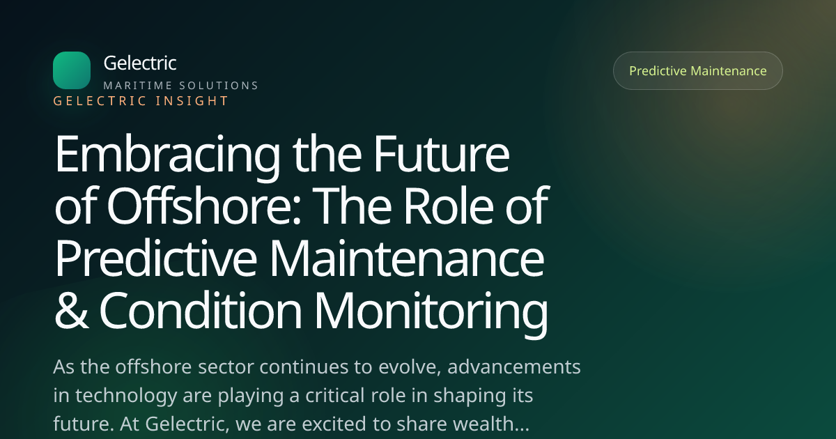 Embracing the Future of Offshore: The Role of Predictive Maintenance ...