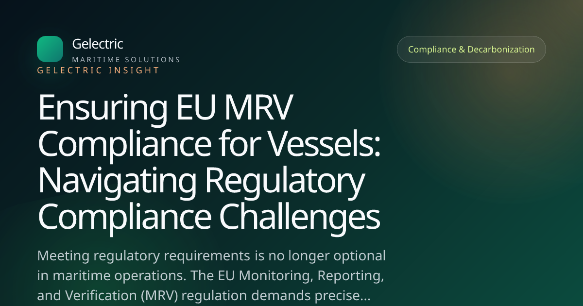 Ensuring EU MRV Compliance for Vessels: Navigating Regulatory ...