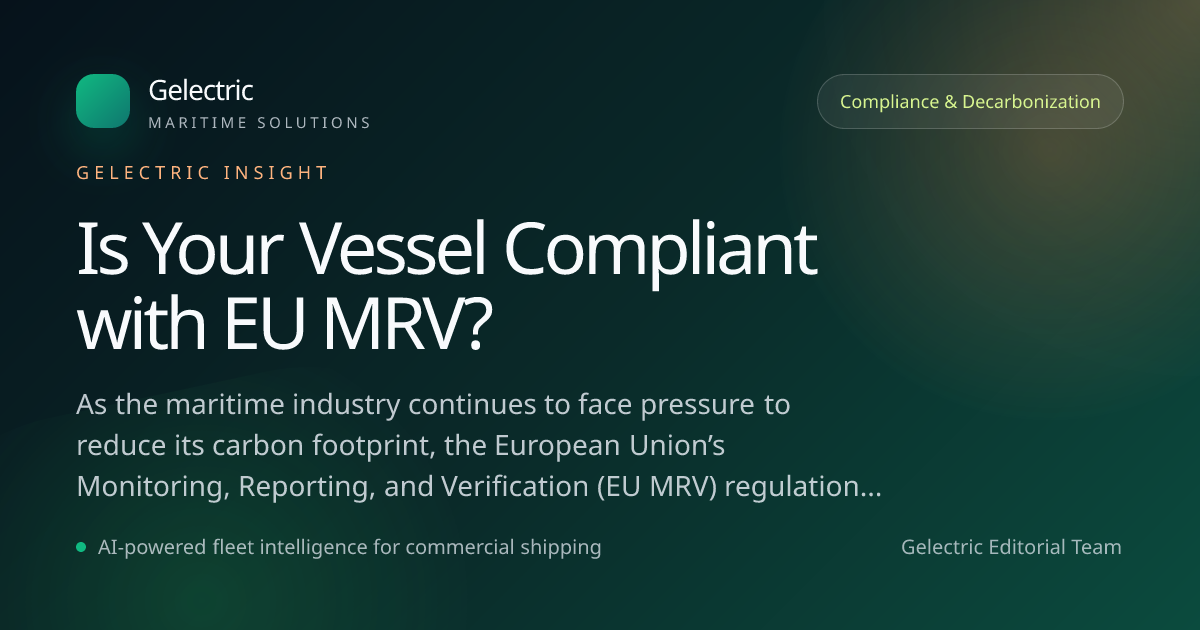 Is Your Vessel Compliant with EU MRV? | Gelectric